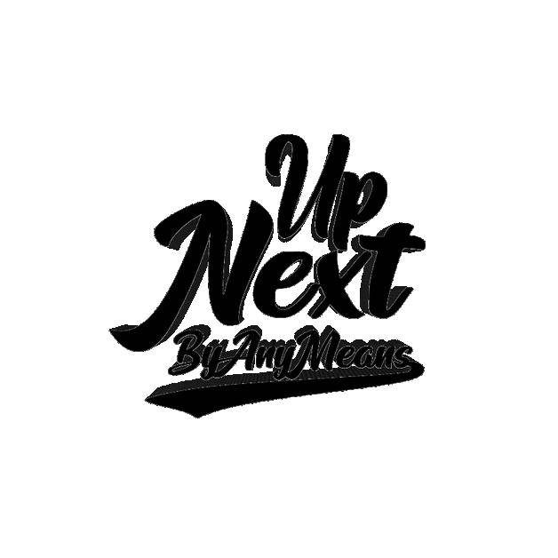 Up Next By Any Means